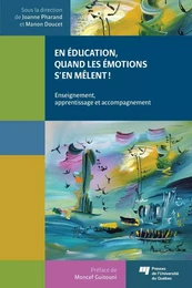 En éducation, quand les émotions s’en mêlent!