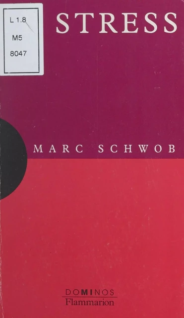 Le stress - Marc Schwob - Flammarion (réédition numérique FeniXX)