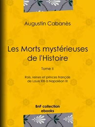 Les Morts mystérieuses de l'Histoire