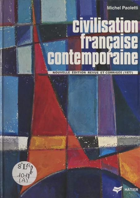 Civilisation française contemporaine - Michel Paoletti - (Hatier) réédition numérique FeniXX