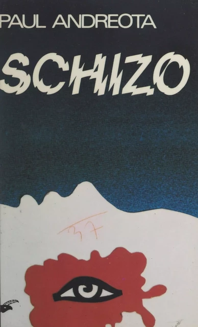 Schizo - Paul Andreota - (Éditions Du Masque) réédition numérique FeniXX