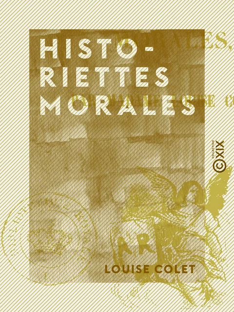 Historiettes morales - Louise Colet - Collection XIX