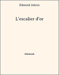 L'escalier d'or