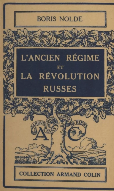 L'ancien régime et la révolution russes - Boris Nolde - Armand Colin (réédition numérique FeniXX)