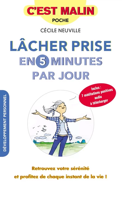 Lâcher prise en 5 minutes par jour, c'est malin - Cécile Neuville - Éditions Leduc