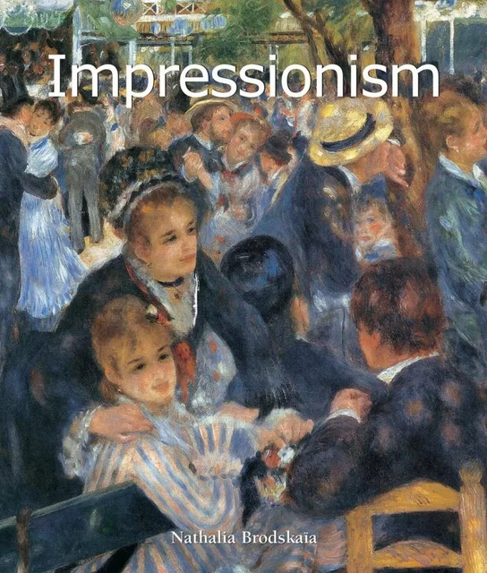 Impressionism - Nathalia Brodskaya - Parkstone International