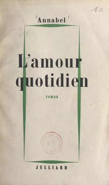 L'amour quotidien - Annabel Buffet - (Julliard) réédition numérique FeniXX