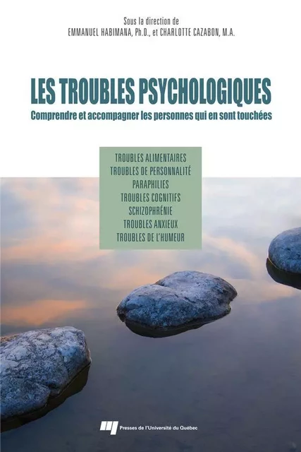 Les troubles psychologiques - Emmanuel Habimana, Charlotte Cazabon - Presses de l'Université du Québec