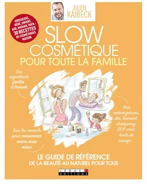 Slow Cosmétique pour toute la famille