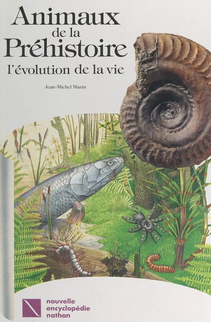 Animaux de la préhistoire - Jean-Michel Mazin - (Nathan) réédition numérique FeniXX