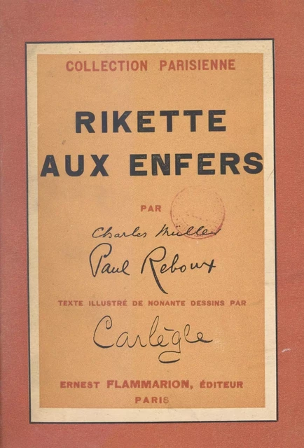 Rikette aux enfers - Charles Muller, Paul Reboux - Flammarion (réédition numérique FeniXX)