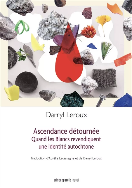 Ascendance détournée - Darryl Leroux - Éditions Prise de parole