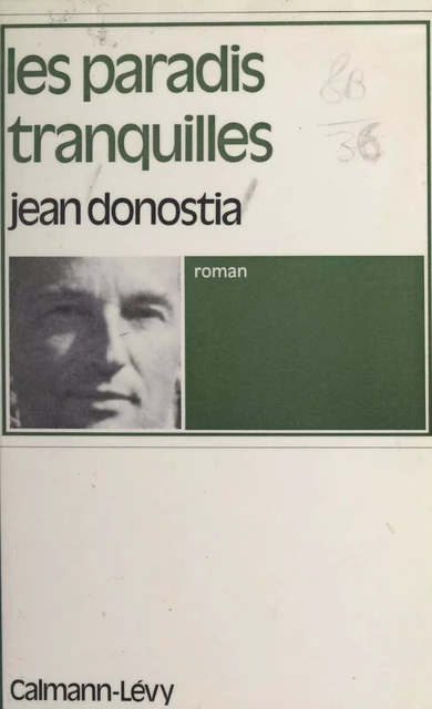 Les paradis tranquilles - Jean Donostia - Calmann-Lévy (réédition numérique FeniXX)