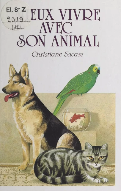 Mieux vivre avec son animal - Christiane Sacase - (Hatier) réédition numérique FeniXX