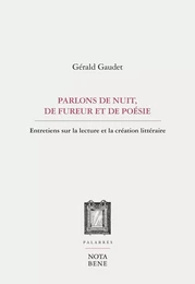 Parlons de nuit, de fureur et de poésie