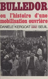 Bulledor ou l'histoire d'une mobilisation ouvrière