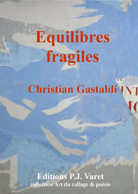 Equilibres fragiles - Christian Gastaldi - Editions P.J Varet