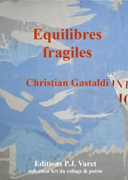 Equilibres fragiles