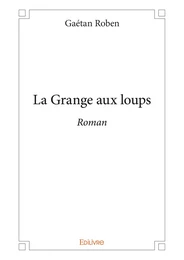 La Grange aux loups