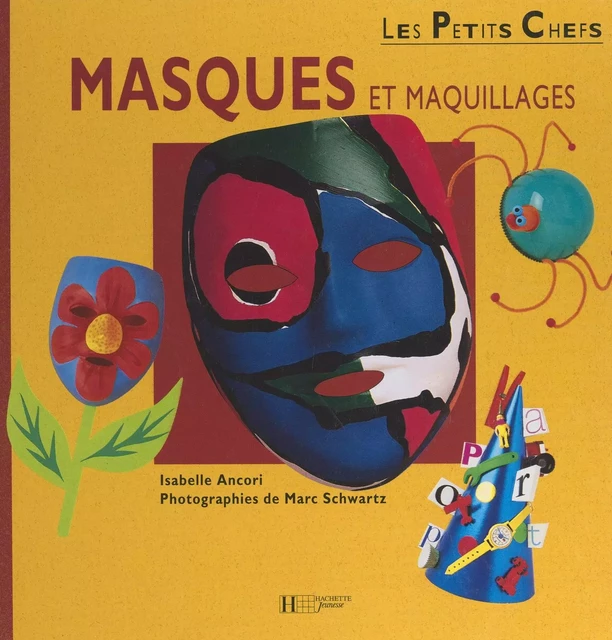 Masques et maquillages - Isabelle Ancori - (Hachette Jeunesse) réédition numérique FeniXX