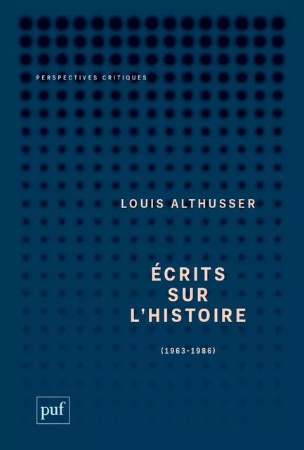 Écrits sur l'histoire - Louis Althusser - Humensis