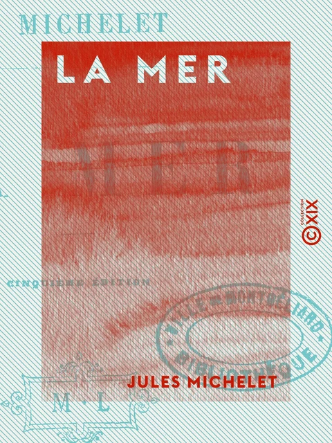 La Mer - Jules Michelet - Collection XIX