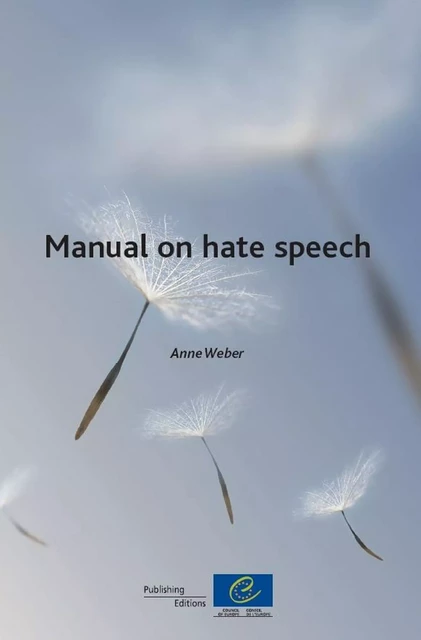 Manual on hate speech - Anne Weber - Conseil de l'Europe