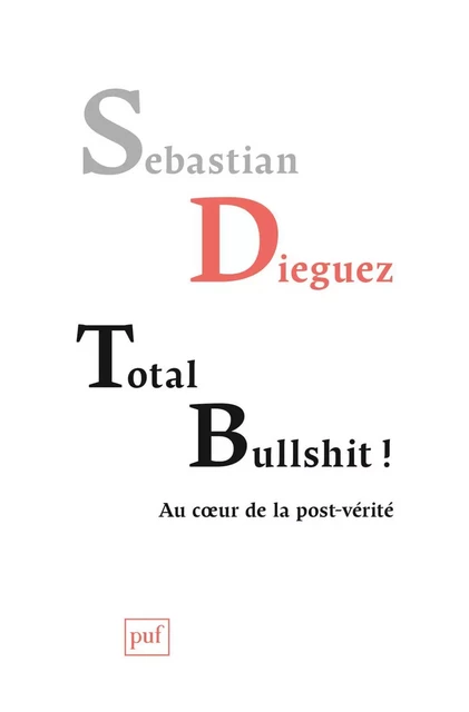 Total bullshit ! - Sebastian Dieguez - Humensis