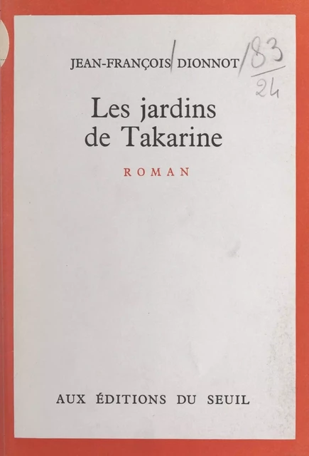 Les jardins de Takarine - Jean-François Dionnot - Seuil (réédition numérique FeniXX)