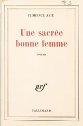 Une sacrée bonne femme