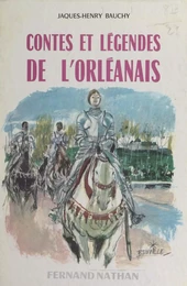 Contes et légendes de l'Orléanais