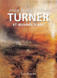 Joseph Mallord William Turner et œuvres d'art