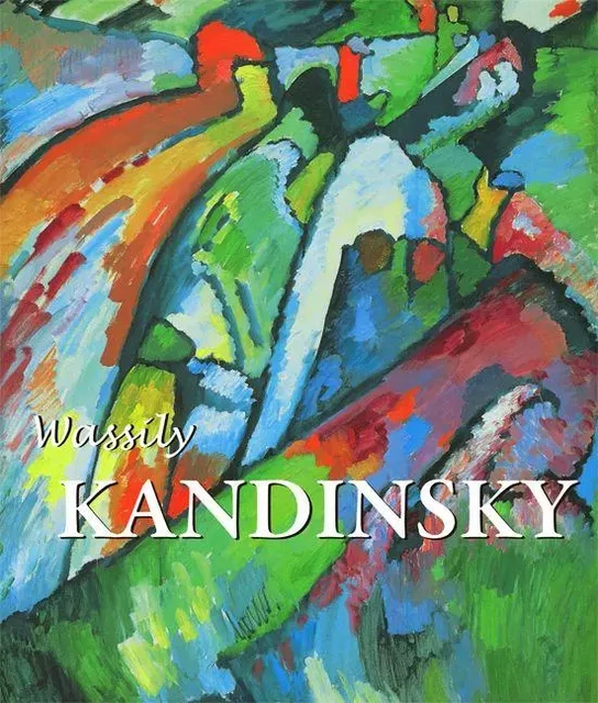 Kandinsky - Wassily Kandinsky - Parkstone International