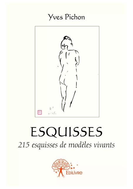 Esquisses - Yves Pichon - Editions Edilivre