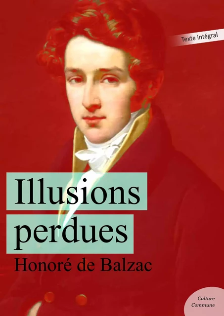 Illusions perdues - Honoré de Balzac - Culture commune