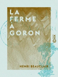 La Ferme à Goron