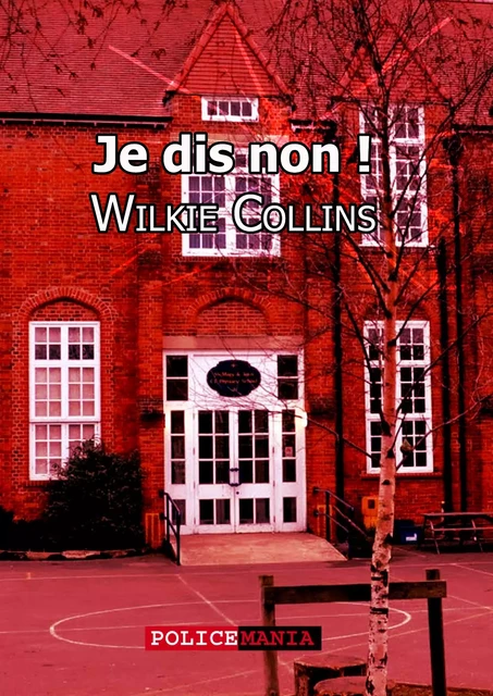 Je dis non ! - Wilkie Collins - PoliceMania