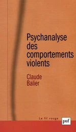 Psychanalyse des comportements violents