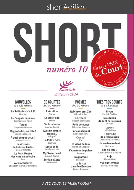 SHORT 10 - Automne 2014 - Auteurs Collectif, Jaillon Lydie, Piton Emmanuelle, Gangrène Diway, . Sériba, Vincent Zochowski - shortEdition