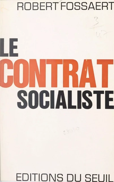 Le contrat socialiste - Robert Fossaert - Seuil (réédition numérique FeniXX)