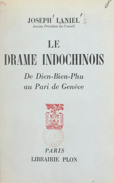 Le drame indochinois - Joseph Laniel - (Plon) réédition numérique FeniXX