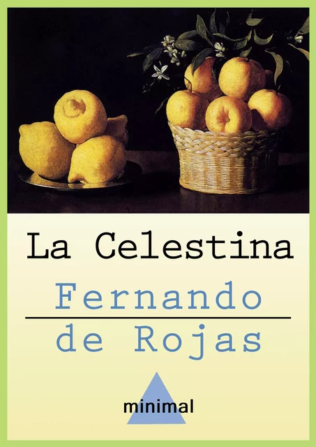 La Celestina - Fernando De Rojas - Editorial Minimal