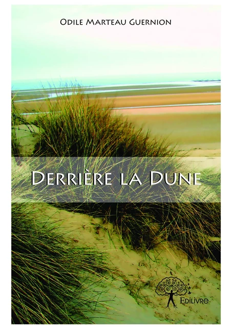 Derrière la Dune - Odile Marteau Guernion - Editions Edilivre