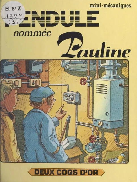 Une pendule nommée Pauline - Ray Wild - (Hachette Jeunesse) réédition numérique FeniXX