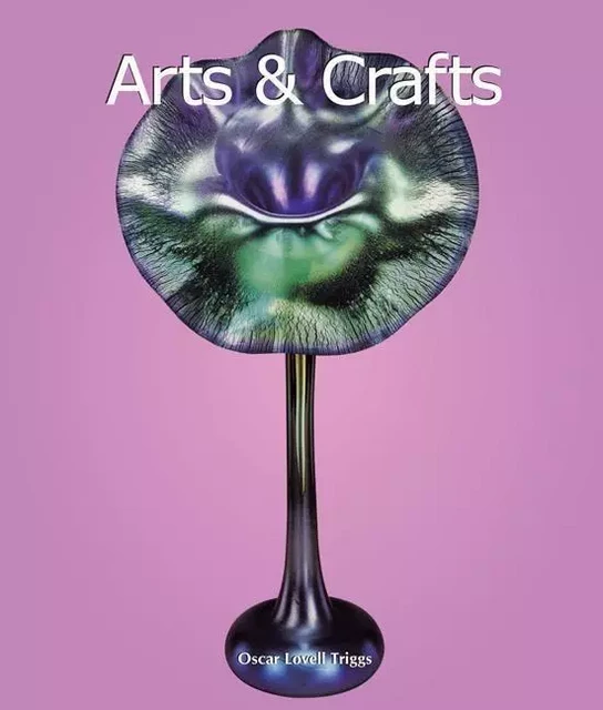 Arts & Crafts - Oscar Lovell Triggs - Parkstone International