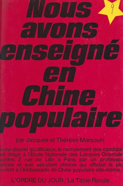 Nous avons enseigné en Chine populaire - Jacques Marsouin, Thérèse Marsouin - (La Table Ronde) réédition numérique FeniXX