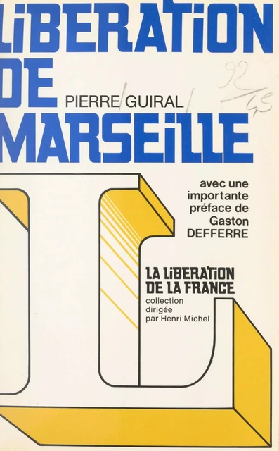 Libération de Marseille - Pierre Guiral - (Hachette) réédition numérique FeniXX