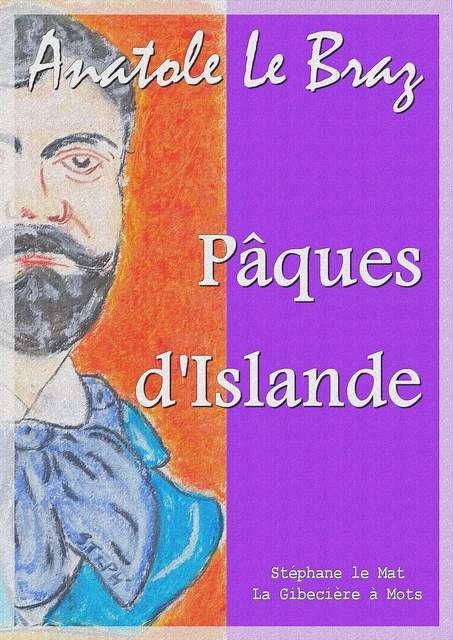 Pâques d'Islande - Anatole Le Braz - La Gibecière à Mots