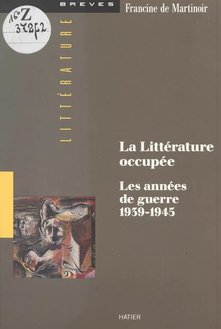 La littérature occupée - Francine de Martinoir - (Hatier) réédition numérique FeniXX