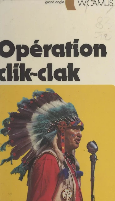 Opération Clik-Clak - William Camus - (Nathan) réédition numérique FeniXX